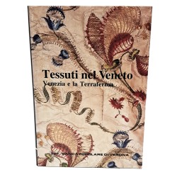 Tessuti nel Veneto. Venezia e la terraferma