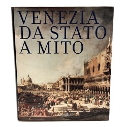 Venezia da stato a mito
