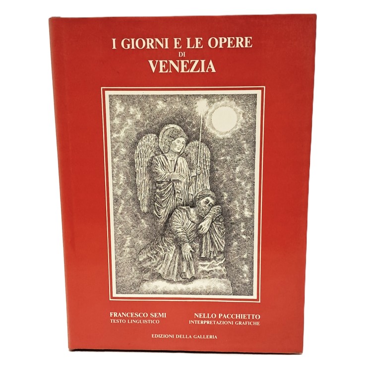 I giorni e le opere di Venezia