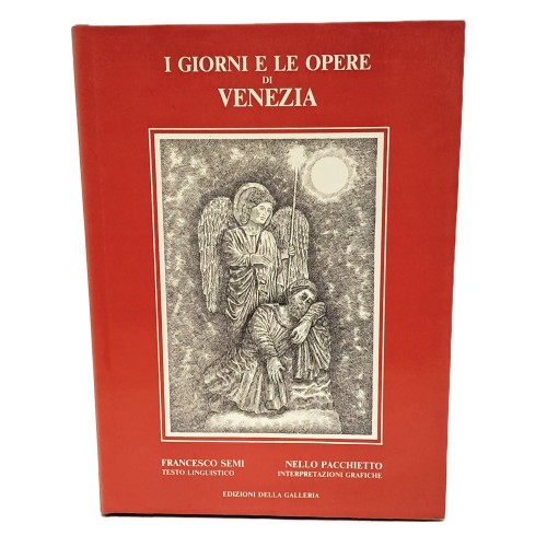 I giorni e le opere di Venezia