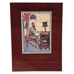 Venetiae quasi alterum byzantium. Collezioni veneziane di codici greci