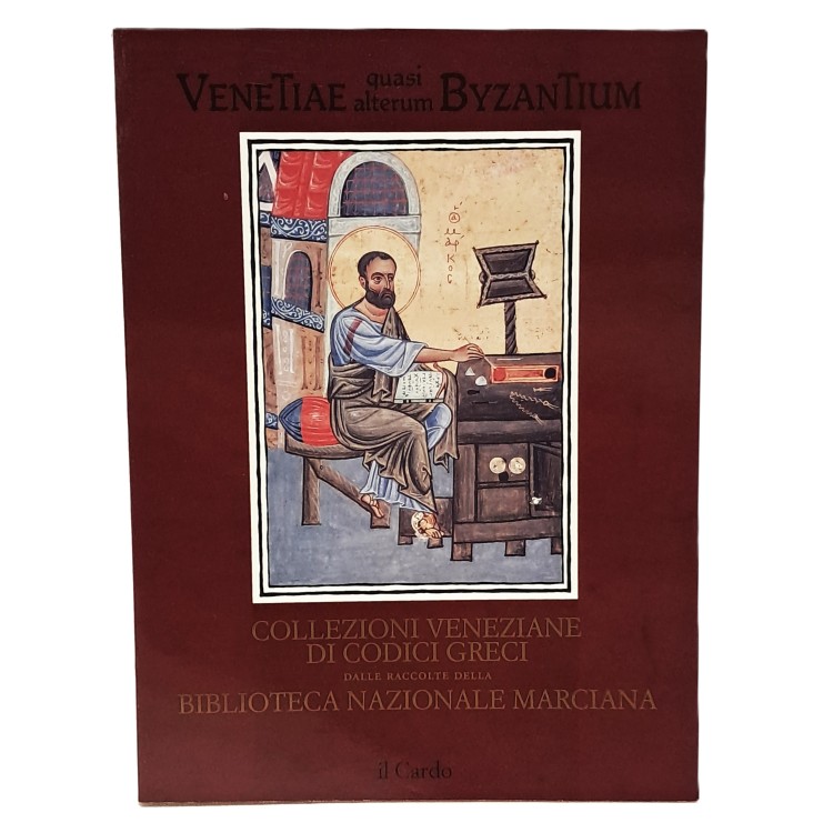 Venetiae quasi alterum byzantium. Collezioni veneziane di codici greci