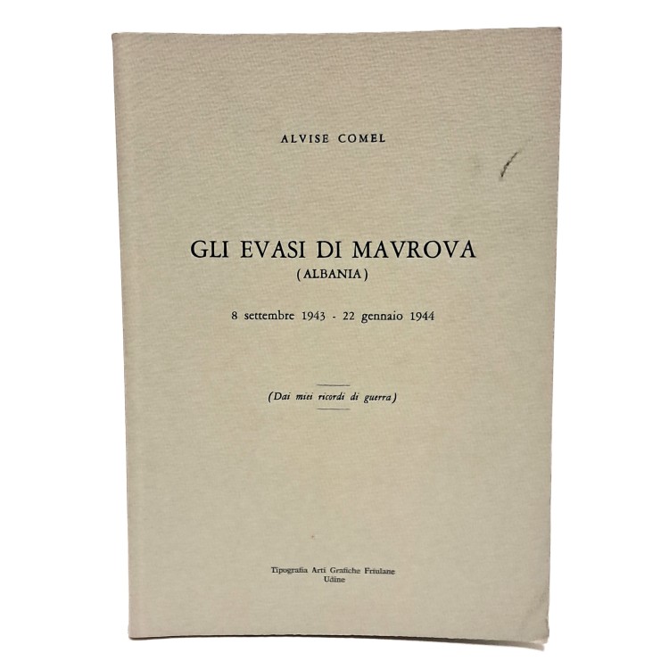 Gli evasi di Mavrova (Albania) 8 settembre 1943 - 22 gennaio 1944