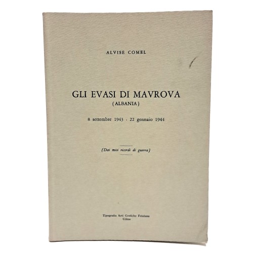Gli evasi di Mavrova (Albania) 8 settembre 1943 - 22 gennaio 1944