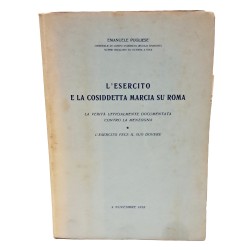 L'esercito e la cosiddetta marcia su Roma. La verità ufficialmente documentata contro la menzogna