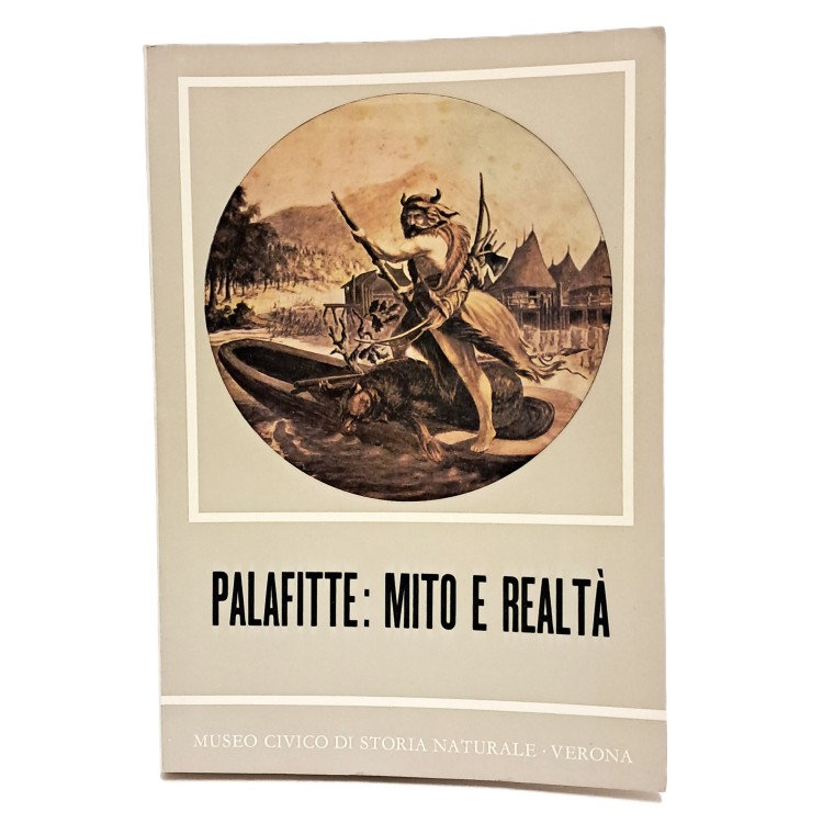Palafitte: mito e realtà