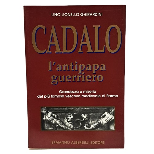 Cadalo l'antipapa guerriero