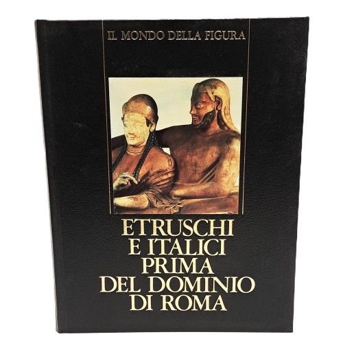 Etruschi e italici prima del dominio di Roma