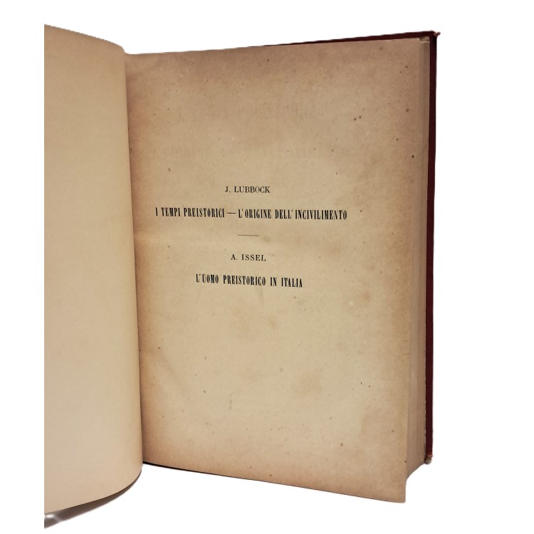 I tempi preistorici e l'origine dell'incivilimento