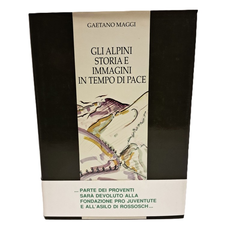 Gli alpini storia immagini in tempo di pace