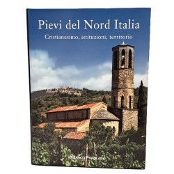 Pievi del Nord Italia. Cristianesimo, istituzioni, territorio