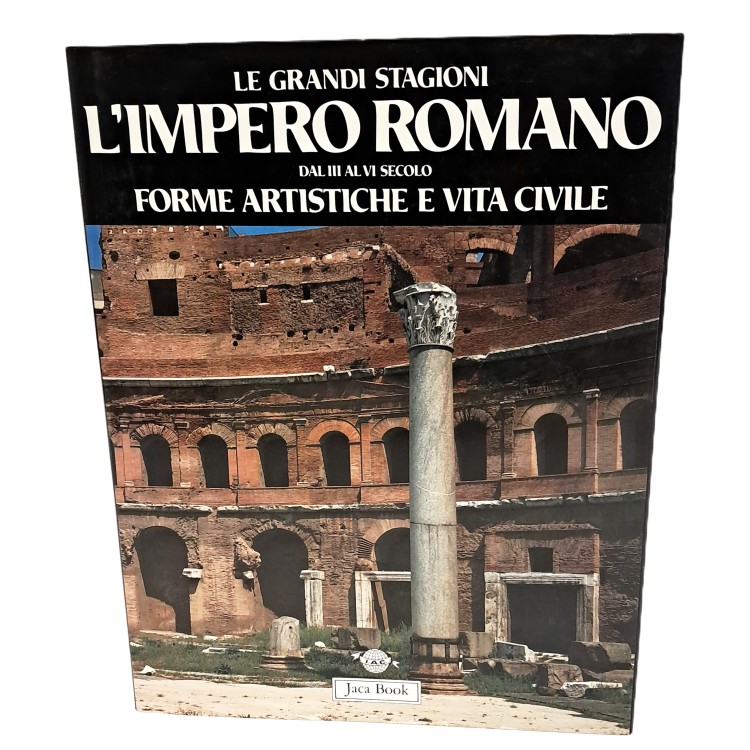 L'impero romano dal III al VI secolo forme artistiche e vita civile