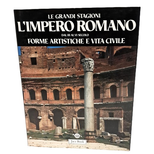 L'impero romano dal III al VI secolo forme artistiche e vita civile