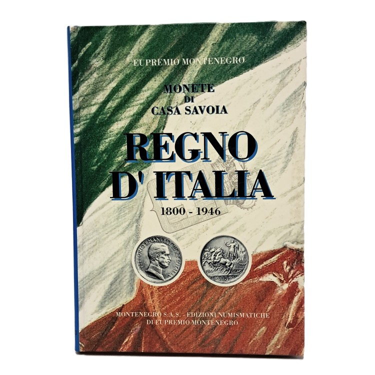 Monete di casa Savoia Regno d'Italia 1800-1946