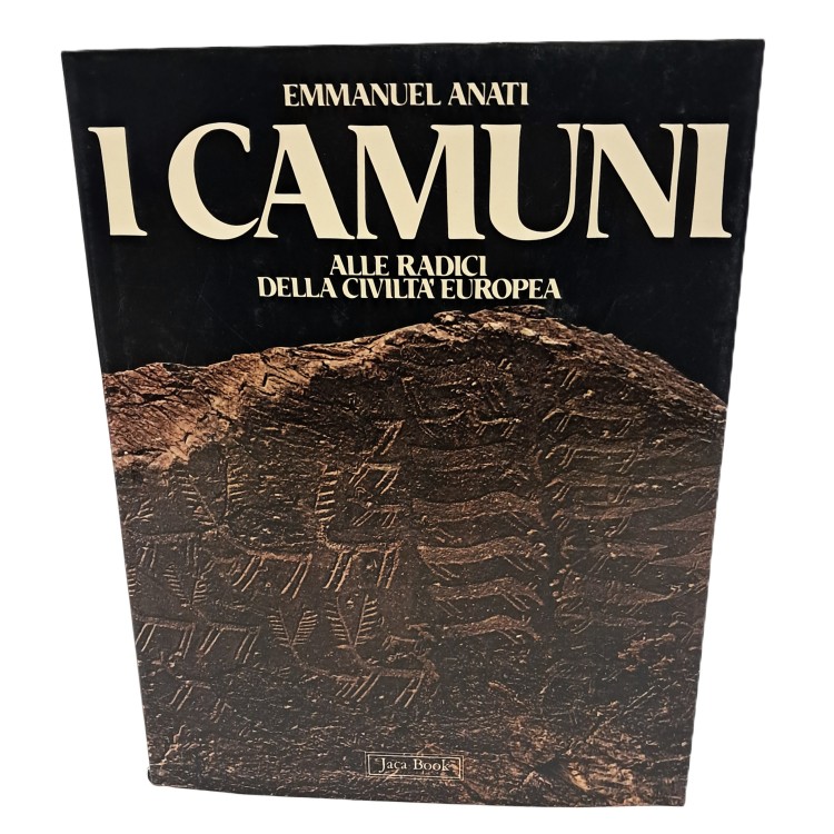 I Camuni. Alle radici della civiltà europea