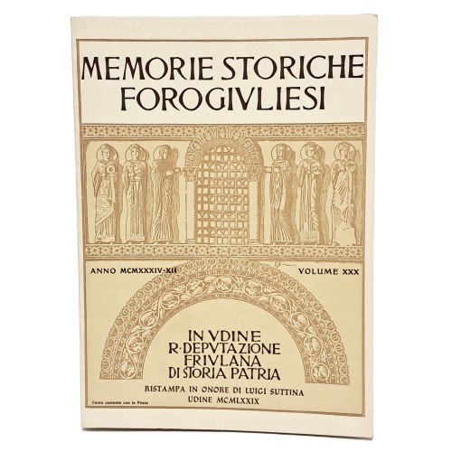 Memorie storiche forogiuliesi volume XXX