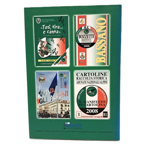 Storia delle adunate nazionali alpine da Monte Ortigara 1920 a Bassando del Grappa 2008