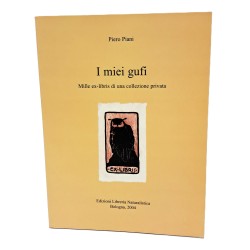 I miei gufi. Mille ex-libris di una collezione privata