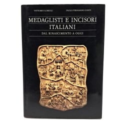 Medaglisti e incisori italiani dal Rinascimento a oggi