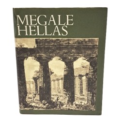 Megale Hellas. Storia e civiltà della Magna Grecia