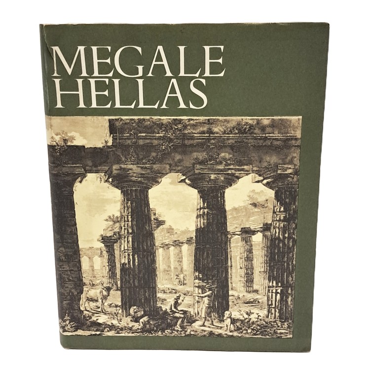 Megale Hellas. Storia e civiltà della Magna Grecia
