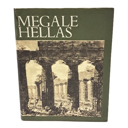 Megale Hellas. Storia e civiltà della Magna Grecia