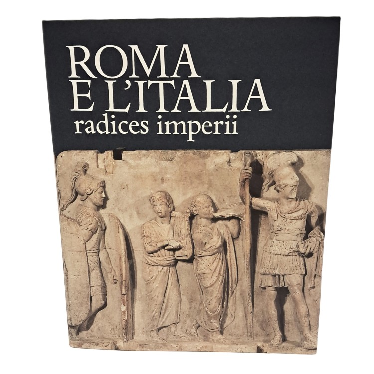 Roma e l'italia radices imperii e Princeps urbium cultura e vita sociale dell'Italia romana