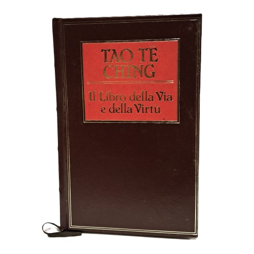Tao tè Ching. Il libro della via e della virtù