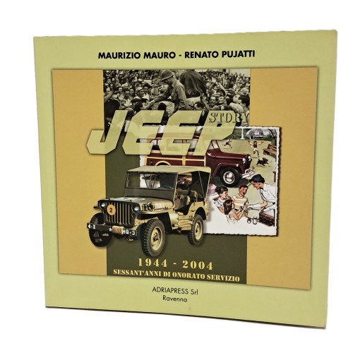 Jeep story 1944-2004 sessant'anni di onorato servizio