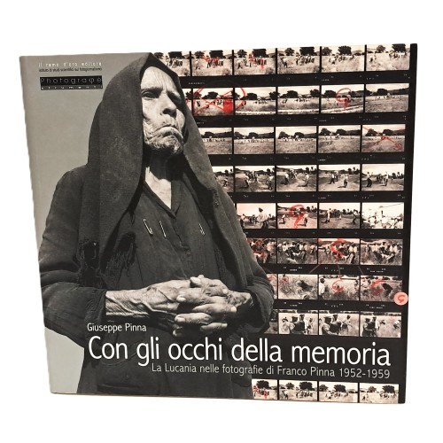 Con gli occhi della memoria. La Lucania nelle fotografie di Franco Pinna 1952-1959