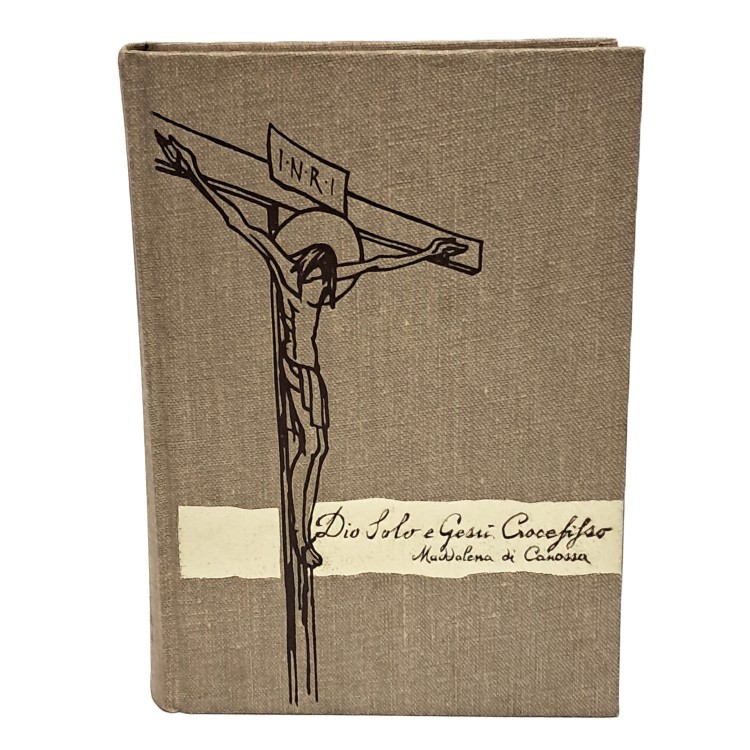 Sola con Dio solo. Memorie di Maddalena di Canossa