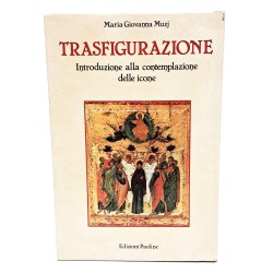 Trasfigurazione. Introduzione alla contemplazione delle icone