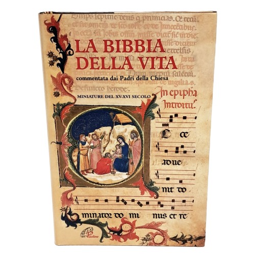 La Bibbia della vita. Commentata dai Padri della Chiesa. Miniature del XV-XVI secolo