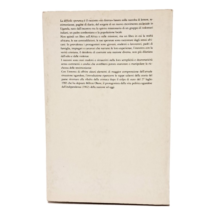 La difficile speranza. Testimonianze dall'Uganda
