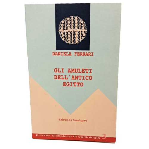 Città e villaggi dell'antico Egitto, Dei e templi dell'antico Egitto, Gli amuleti dell'antico Egitto