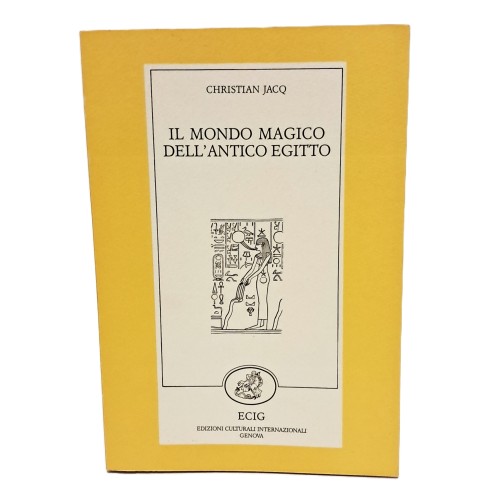 Il mondo magico dell'antico Egitto