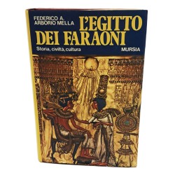 L'Egitto dei faraoni. Storia, civiltà, cultura