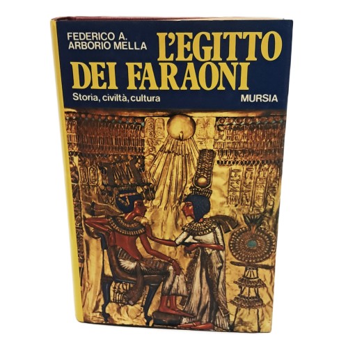 L'Egitto dei faraoni. Storia, civiltà, cultura