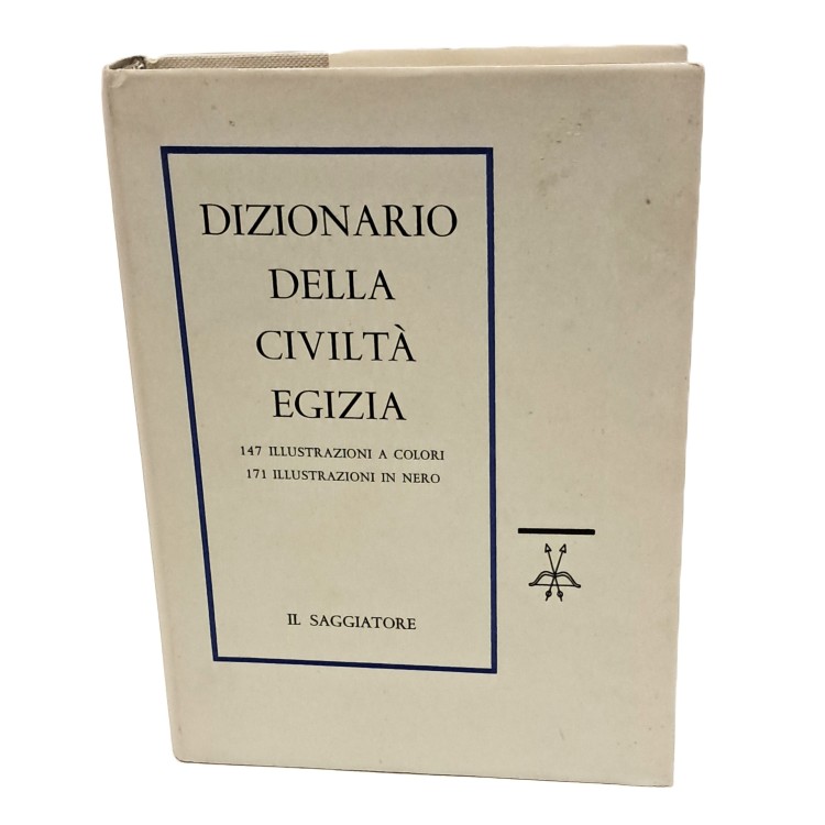 Dizionario della civiltà egizia