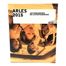 Arles 2015. Les rencontres de la photographie