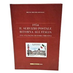 1954 il servizio postale ritorna all'Italia. 1918-1954 pagine di storia triestina