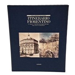 Itinerario fiorentino. Le mattinate di John Ruskin nelle fotografie degli Alinari