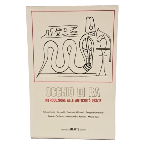 Occhio di Ra. Introduzione alle antichità egizie
