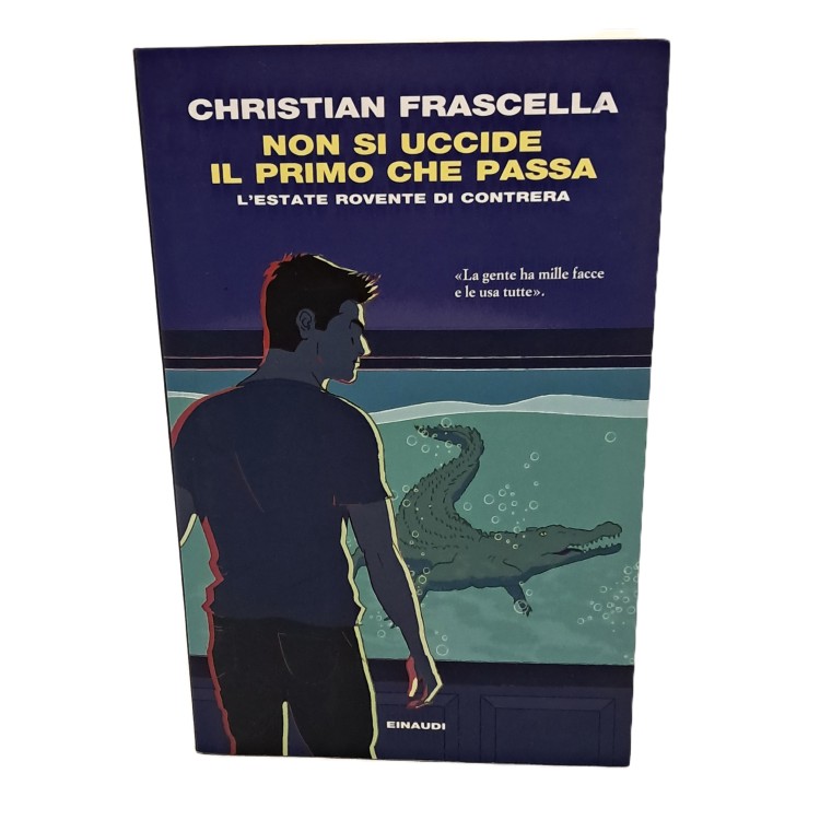Non si uccide il primo che passa. L'estate rovente di Contrera