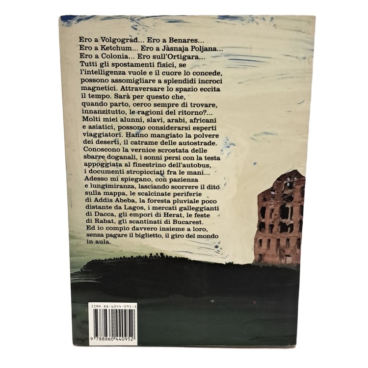 Compagni segreti. Storie di viaggi, bombe e scrittori