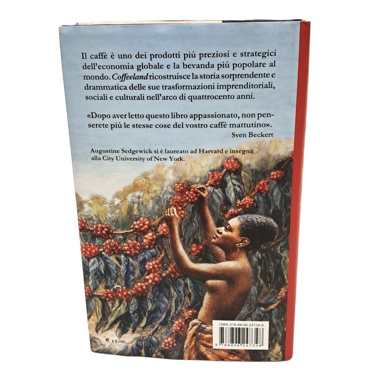 Coffeeland. Storia di un impero che domina il mondo