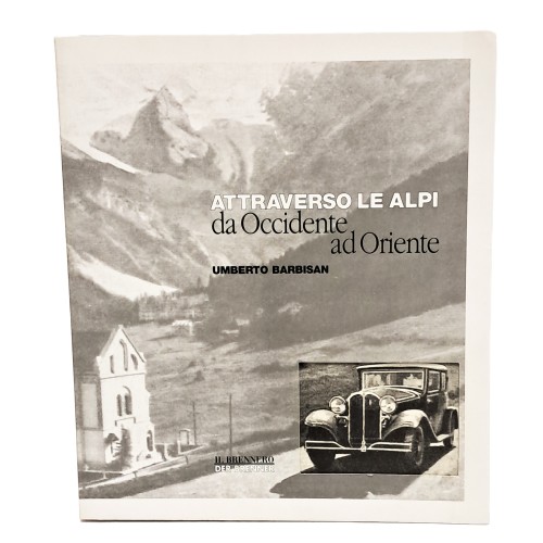 Attraverso le Alpi da Occidente ad Oriente
