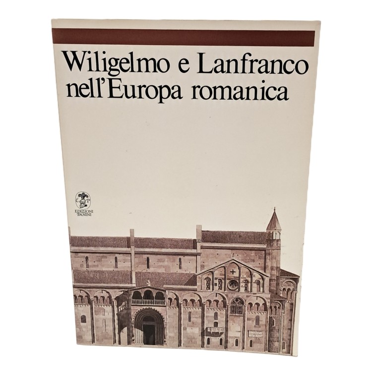 Wiligelmo e Lanfranco nell'Europa romantica