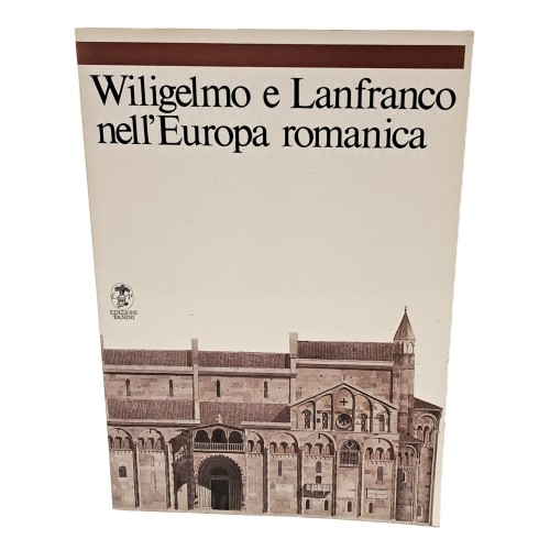 Wiligelmo e Lanfranco nell'Europa romantica