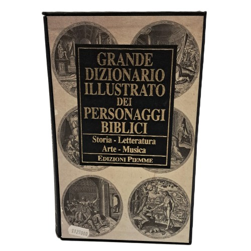 Grande dizionario illustrato dei personaggi biblici